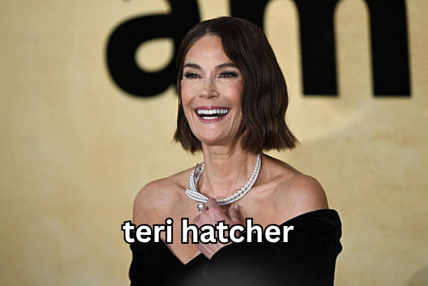 teri hatcher